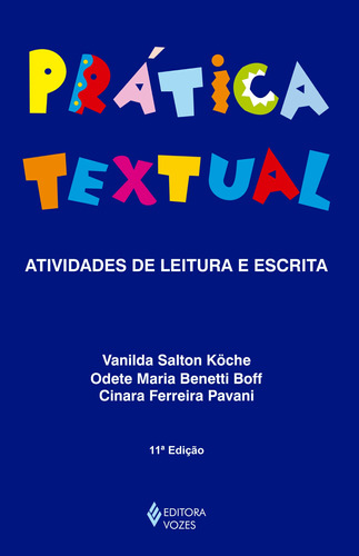 Prática textual: atividades de leitura e escrita, de Köche, Vanilda Salton. Editora Vozes Ltda., capa mole em português, 2015