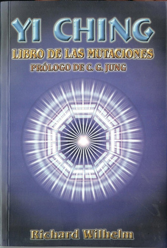 Libro Yi Ching. De Las Mutaciones. (spanish Edition) Lcm2