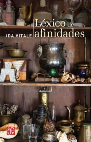 Lexico De Afinidades - Ida Vitale - Fce - Libro