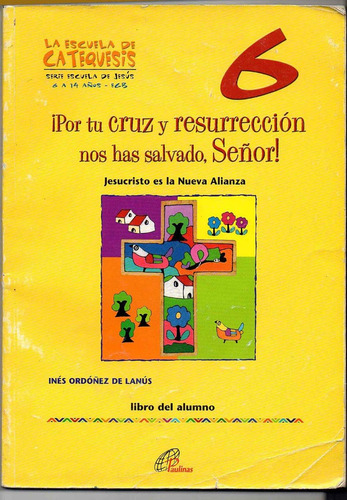 Por Tu Cruz Y Resurrección Nos Has Salvado,señor! 6  Q