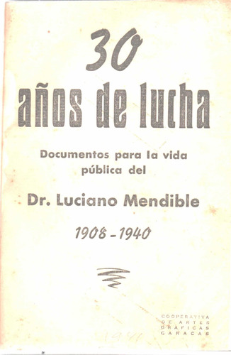 30 Años De Luchas Documentos Para La Vida Del Dr Luciano M