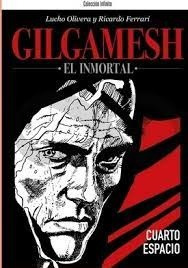 Gilgamesh, El Inmortal: Cuarto Espacio - Lucho Olivera
