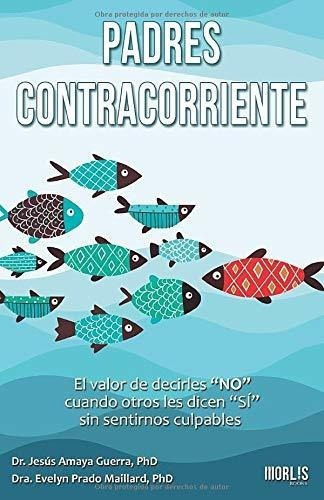 Libro Padres Contracorriente