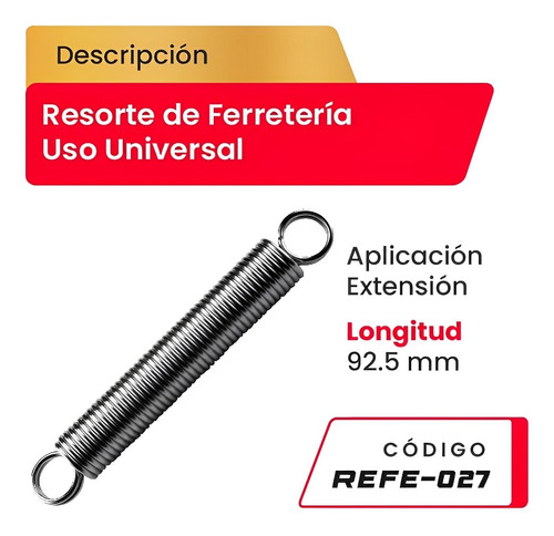 Resorte De Ferreteria Aplicacion Extension 92.5mm Refe-027 