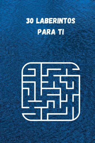 30 Laberintos Para Ti: Gran Diversion De Rompecabezas Gran I