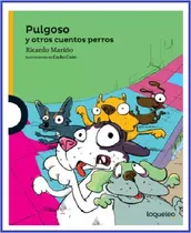 Comprar Pulgoso Y Otros Cuentos De Perros - R. Mariño - Loqueleo 