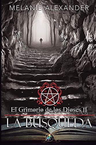 La Busqueda: El Grimorio De Los Dioses Ii: Volume 2