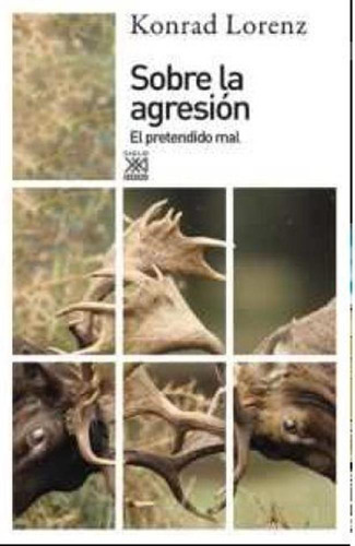 Sobre La Agresion - Lorenz,konrad