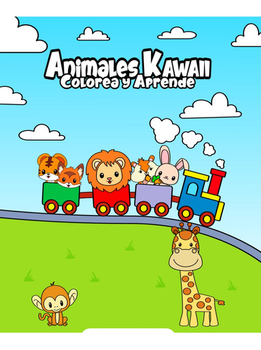 Animales Kawaii Para Colorear: Una Aventura Con Animales Kaw