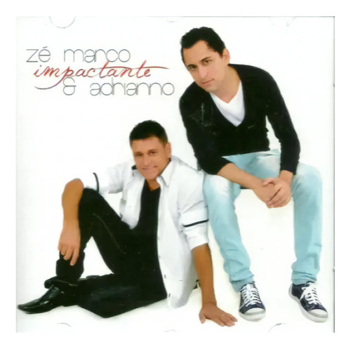 Cd Zé Marco Impactante & Adrianno - Som Livre