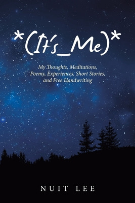 Libro *(it's_me)*: My Thoughts, Meditations, Poems, Exper...