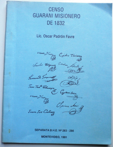 Padrón Favre Oscar/censo Guaraní Misionero De 1832/separata 