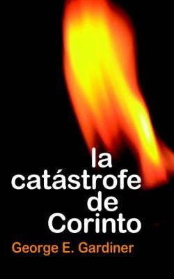 Libro La Catastrofe De Corinto = The Corinthian Catastrop...