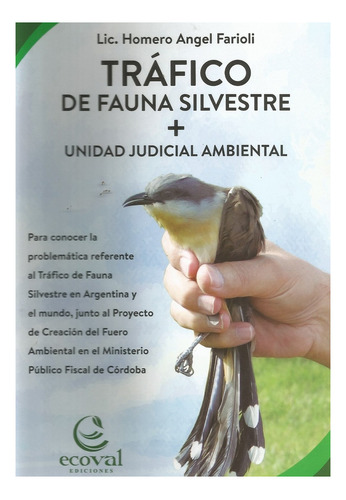 Trafico De Fauna Silvestre + Unidad Judicial Ambiental - Far