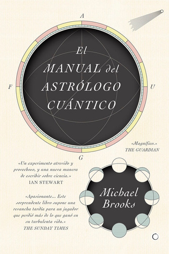 El manual del astrÃÂ³logo cuÃÂ¡ntico, de Brooks, Michael. Editorial Antoni Bosch Editor, S.A., tapa blanda en español