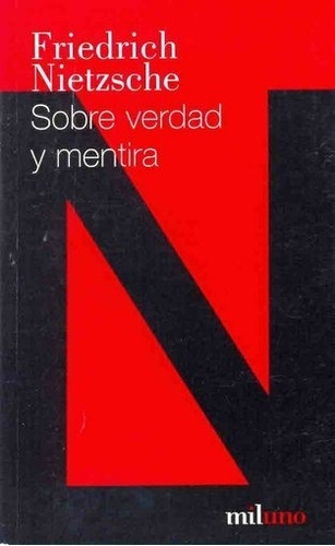 Sobre Verdad Y Mentira En Sentido Extramoral, De Friedrich Nietzsche., Vol. 0. Editorial Miluno, Tapa Blanda En Español, 2008