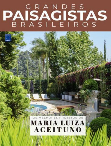 Colecao Grandes Paisagistas Brasileiros - Os Melhores Projetos De Maria Luiza Aceituno, De A Europa. Editora Europa, Capa Mole, Edição 1 Em Português, 2023