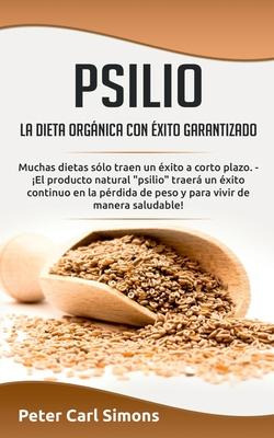 Libro Psilio - La Dieta Organica Con Exito Garantizado : ...