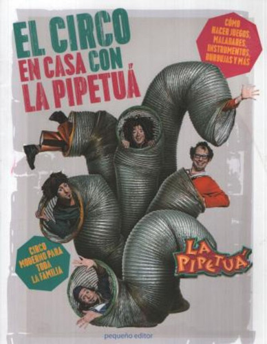 El Circo En Casa Con La Pipetuá / La Pipetua