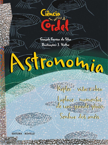 Astronomia - Ciência Em Versos De Cordel, De Gonçalo Ferreira Da Silva. Editora Rovelle Em Português