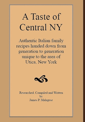 Libro A Taste Of Central New York - Malagese, James
