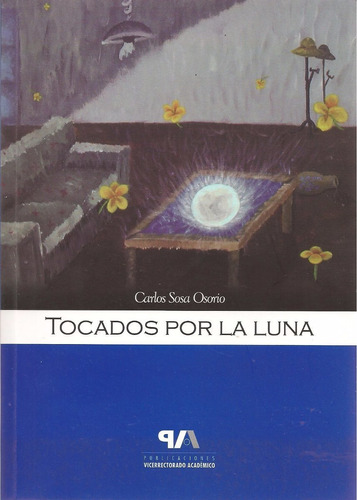 Libro Fisico Tocados Por La Luna (nuevo)