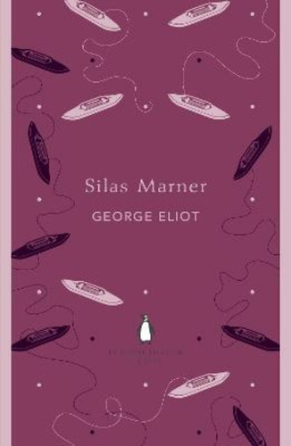 Silas Marner - Penguin Popular Classics **n/e** Kel Edicione