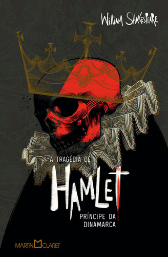 A tragédia de Hamlet, príncipe da Dinamarca, de Shakespeare, William. Editora Martin Claret Ltda, capa dura em português, 2020