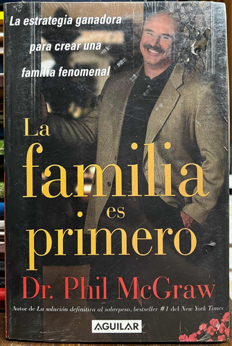 La Familia Es Primero - Dr. Phil Mcgraw