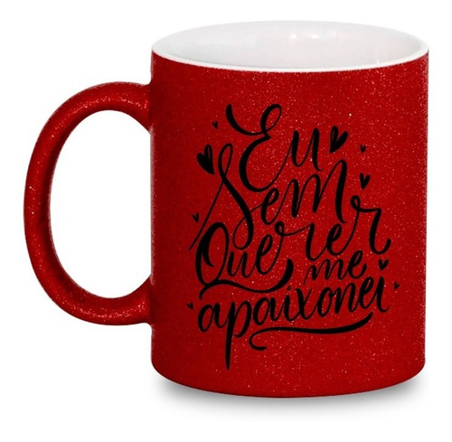 Imagem 1 de 1 de Caneca C/ Brilho Vermelha - Personalizável
