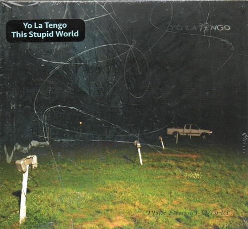 Yo La Tengo This Stupid World Nuevo My Bloody Valentine Rem