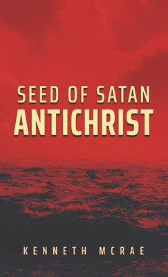 Libro Seed Of Satan: Antichrist - Mcrae, Kenneth
