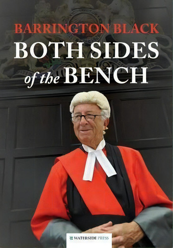 Both Sides Of The Bench, De Barrington Black. Editorial Waterside Press, Tapa Blanda En Inglés