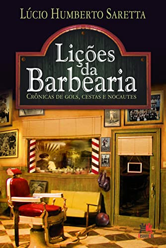 Libro Licoes Da Barbearia Cronica De Gols Cestas E Nocautes