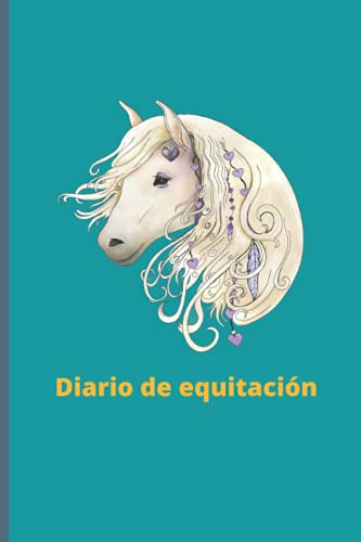 Diario De Equitacion: Diario Lindo Para Niñas - Anote Su Equ