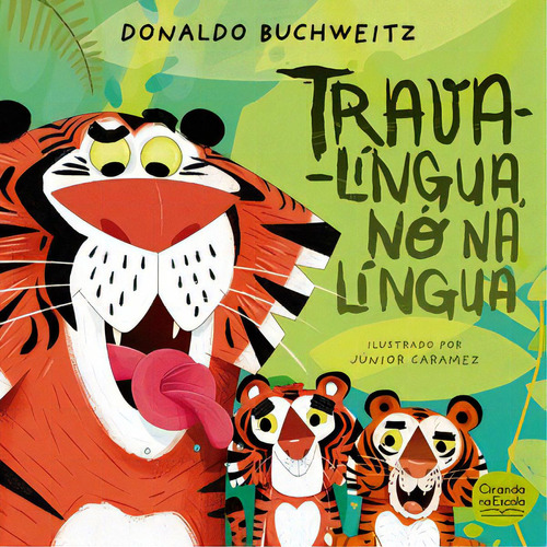 Trava-língua, Nó Na Língua, De Buchweitz, Donaldo. Editora Ciranda Na Escola, Capa Mole, Edição 1 Em Português, 2023