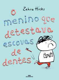 Imagem 1 de 1 de O Menino Que Detestava Escovas De Dentes