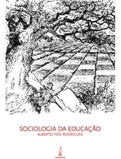 Livro Sociologia Da Educação - Alberto Tosi Rodrigues [2007]