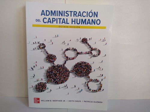 Administración Del Capital Humano.  W. Werther  2019  Nuevo 