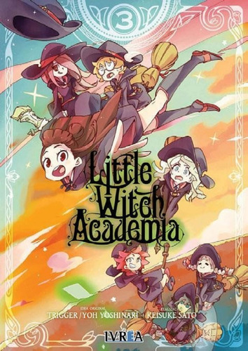 Little Witch Academia 3- Trigger - Sato - Yoshinari - Ivrea 