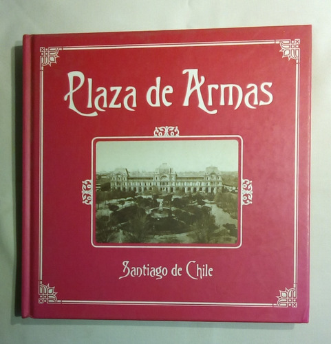 Plaza De Armas De Santiago.