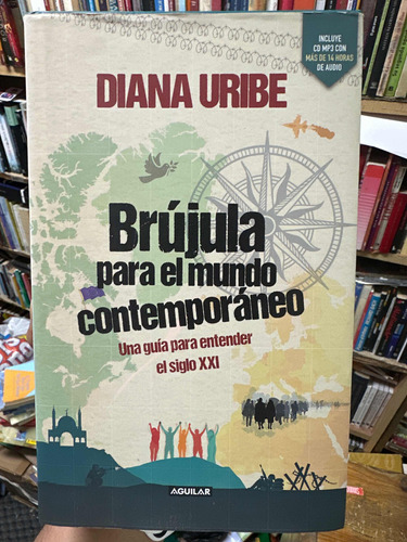 Brújula Para El Mundo Contemporáneo - Diana Uribe - Con Cd