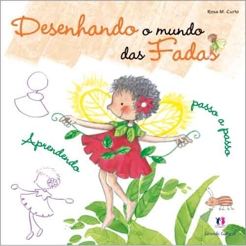 Laranja - Desenhando o mundo das fadas, de Curto, Rosa Maria. Desenhando o mundo das fadas Editorial Ciranda Cultural Editora E Distribuidora Ltda., capa mole em português, 2012