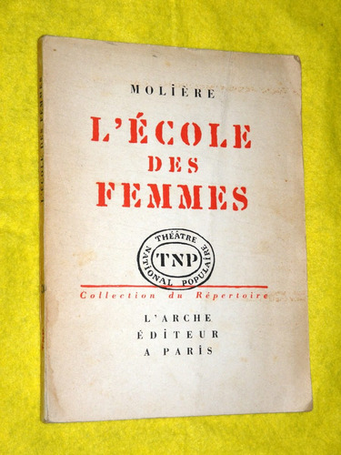Lecole Des Femmes - Moliere - Larche - Frances
