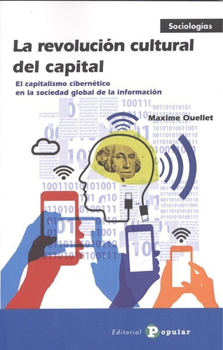 Libro La Revolución Cultural Del Capital - Ouellet, Maxime