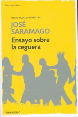 Ensayo Sobre La Ceguera / Jose Saramago