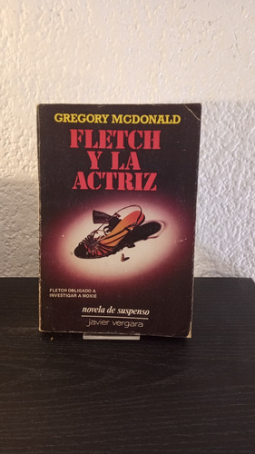 Fletch Y La Actriz - Gregory Mcdonald