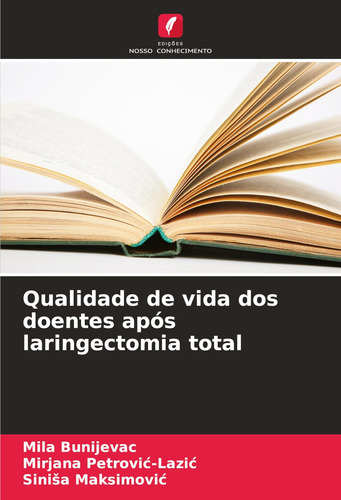 Qualidade De Vida Dos Doentes Após Laringectomia Total