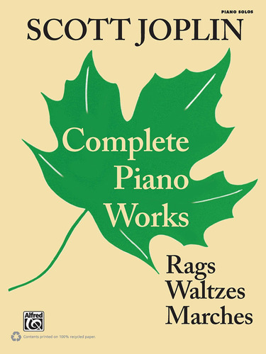 Scott Joplin: Complete Piano Works, De Scott Joplin. Editorial Alfred Music, Tapa Blanda En Inglés, 1985