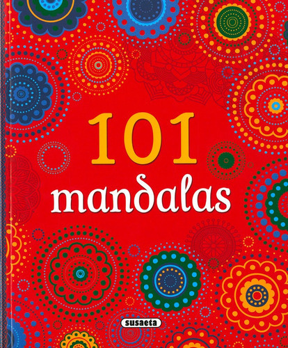 101 MANDALAS, de Ediciones, Susaeta. Editorial Susaeta, tapa blanda en español